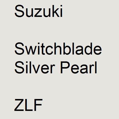 Suzuki, Switchblade Silver Pearl, ZLF.